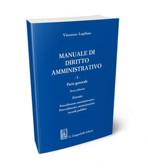 MANUALE DI DIRITTO AMMINISTRATIVO, I: