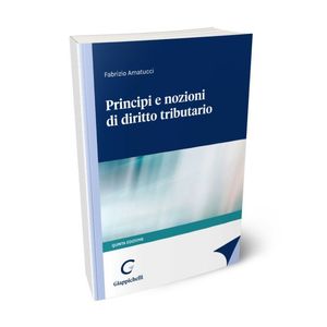 PRINCIPI E NOZIONI DI DIRITTO TRIBUTARIO