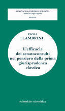 L'EFFICACIA DEI SENATOCONSULTI NEL PENSIERO DELLA PRIMA GIURISPRUDENZA CLASSICA