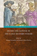 DEATH AND GENDER IN THE EARLY MODERN PERIOD