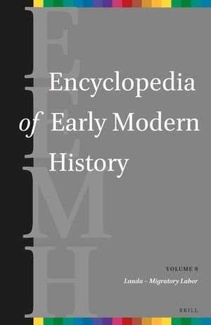 ENCYCLOPEDIA OF EARLY MODERN HISTORY, VOLUME 8