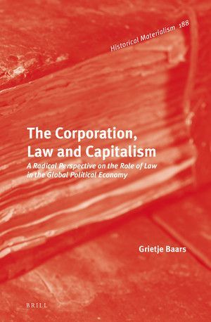 THE CORPORATION, LAW AND CAPITALISM