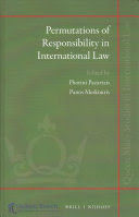 PERMUTATIONS OF RESPONSIBILITY IN INTERNATIONAL LAW