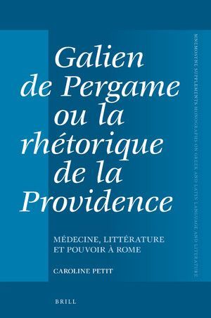 GALIEN DE PERGAME OU LA RHÉTORIQUE DE LA PROVIDENCE