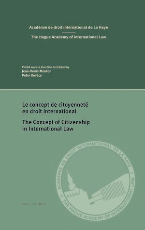 LE CONCEPT DE CITOYENNETÉ EN DROIT INTERNATIONAL/THE CONCEPT OF CITIZENSHIP IN INTERNATIONAL LAW