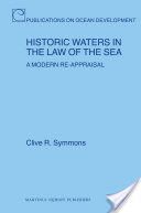 HISTORIC WATERS AND HISTORIC RIGHTS IN THE LAW OF THE SEA