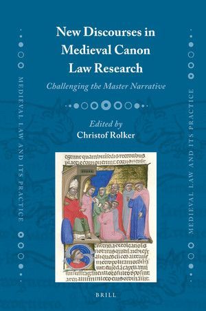 NEW DISCOURSES IN MEDIEVAL CANON LAW RESEARCH