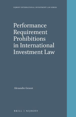 PERFORMANCE REQUIREMENT PROHIBITIONS IN INTERNATIONAL INVESTMENT LAW