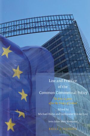 LAW AND PRACTICE OF THE COMMON COMMERCIAL POLICY