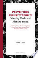 PREVENTING IDENTITY CRIME: IDENTITY THEFT AND IDENTITY FRAUD