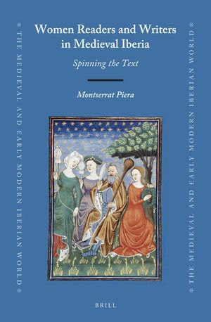 WOMEN READERS AND WRITERS IN MEDIEVAL IBERIA