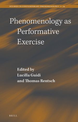 PHENOMENOLOGY AS PERFORMATIVE EXERCISE