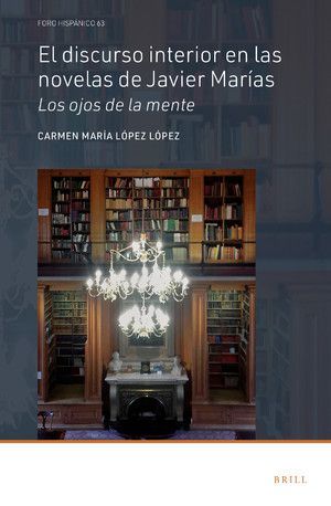 EL DISCURSO INTERIOR EN LAS NOVELAS DE JAVIER MARÍAS: