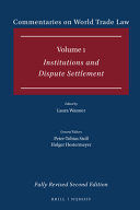 COMMENTARIES ON WORLD TRADE LAW: VOLUME 1