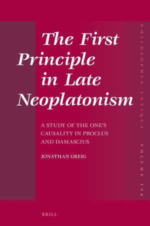 THE FIRST PRINCIPLE IN LATE NEOPLATONISM