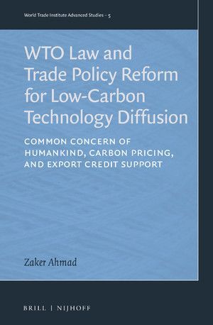 WTO LAW AND TRADE POLICY REFORM FOR LOW-CARBON TECHNOLOGY DIFFUSION