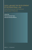 CASE-LAW AND THE DEVELOPMENT OF INTERNATIONAL LAW