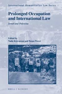 PROLONGED OCCUPATION AND INTERNATIONAL LAW