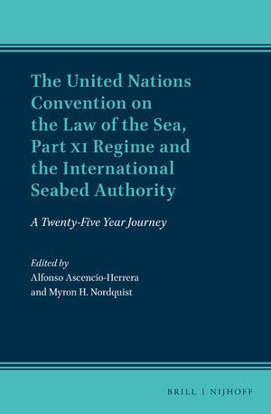 THE UNITED NATIONS CONVENTION ON THE LAW OF THE SEA, PART XI