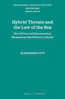 HYBRID THREATS AND THE LAW OF THE SEA