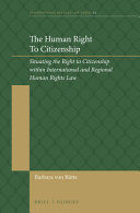 THE HUMAN RIGHT TO CITIZENSHIP