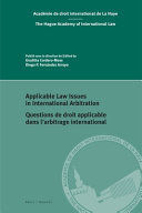 APPLICABLE LAW ISSUES IN INTERNATIONAL ARBITRATION / QUESTIONS DE DROIT APPLICABLE DANS L'ARBITRAGE INTERNATIONAL
