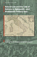 NATURAL LAW AND THE LAW OF NATIONS IN EIGHTEENTH- AND NINETEENTH-CENTURY ITALY