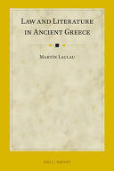 LAW AND LITERATURE IN ANCIENT GREECE