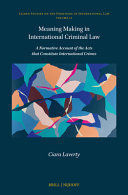 MEANING MAKING IN INTERNATIONAL CRIMINAL LAW