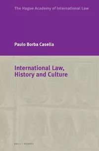 INTERNATIONAL LAW, HISTORY AND CULTURE