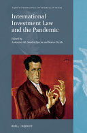 INTERNATIONAL INVESTMENT LAW AND THE PANDEMIC