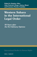 WESTERN SAHARA IN THE INTERNATIONAL LEGAL ORDER