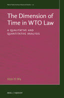 THE DIMENSION OF TIME IN WTO LAW