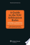 A GUIDE TO THE NAI ARBITRATION RULES