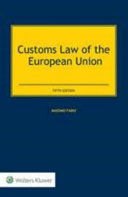CUSTOMS LAW OF THE EUROPEAN UNION