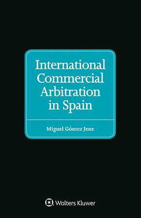 INTERNATIONAL COMMERCIAL ARBITRATION IN SPAIN