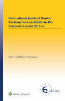 INTERNATIONAL JURIDICAL DOUBLE TAXATION FROM AN ABILITY-TO-PAY PERSPECTIVE UNDER EU LAW