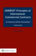 UNIDROIT PRINCIPLES OF INTERNATIONAL COMMERCIAL CONTRACTS. AN ARTICLE-BY-ARTICLE COMMENTARY