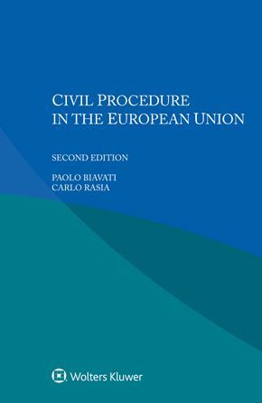 CIVIL PROCEDURE IN THE EUROPEAN UNION