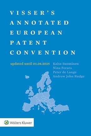 VISSER'S ANNOTATED EUROPEAN PATENT CONVENTION 2025