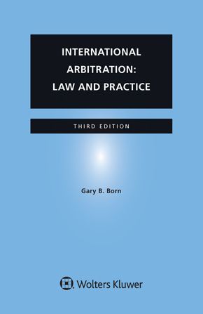 INTERNATIONAL ARBITRATION LAW AND PRACTICE