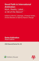 GOOD FAITH IN INTERNATIONAL ARBITRATION