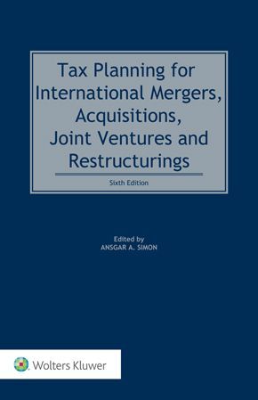 TAX PLANNING FOR INTERNATIONAL MERGERS, ACQUISITIONS,