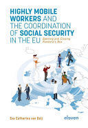 HIGHLY MOBILE WORKERS AND THE COORDINATION OF SOCIAL SECURITY IN THE EU