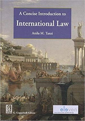 A CONCISE INTRODUCTION TO INTERNATIONAL LAW