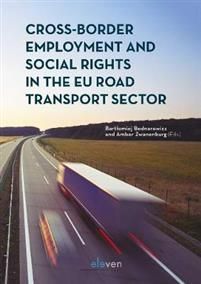 CROSS-BORDER EMPLOYMENT AND SOCIAL RIGHTS IN THE EU ROAD TRANSPORT SECTOR