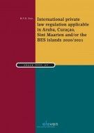 INTERNATIONAL PRIVATE LAW REGULATION APPLICABLE IN ARUBA, CURAÇAO, SINT MAARTEN AND/OR THE BES ISLANDS 2020/2021