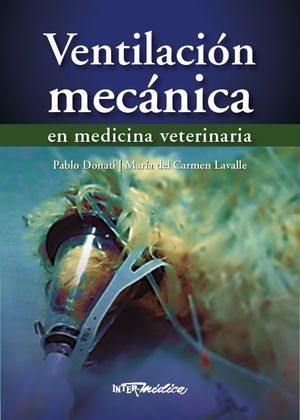 VENTILACION MECANICA EN MEDICINA VETERINARIA