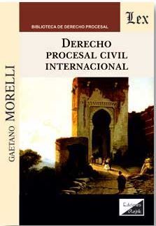 DERECHO PROCESAL CIVIL INTERNACIONAL