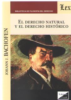 EL DERECHO NATURAL Y EL DERECHO HISTORICO